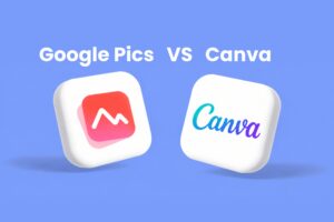 Google Pics vs Canva
