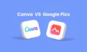 Google Pics vs Canva