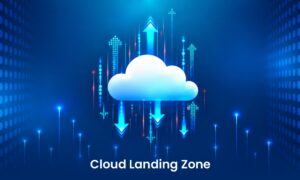 What Is a Cloud Landing Zone
