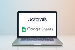 Datarails and Google Sheets